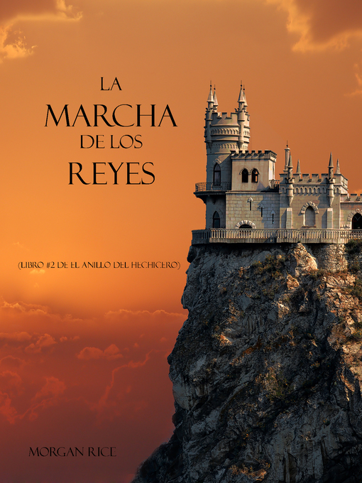 Title details for La Marcha De Los Reyes by Morgan Rice - Available